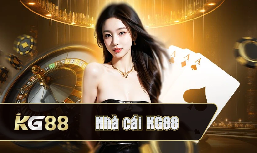 Nhà cái KG88 thương hiệu cá cược trực tuyến hàng đầu tại Việt Nam Nhà cái KG88 thương hiệu cá cược trực tuyến hàng đầu tại Việt Nam